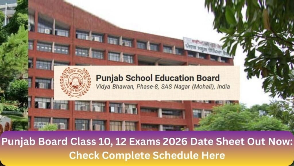 Punjab Board Class 10, 12 Exams 2026 Date Sheet